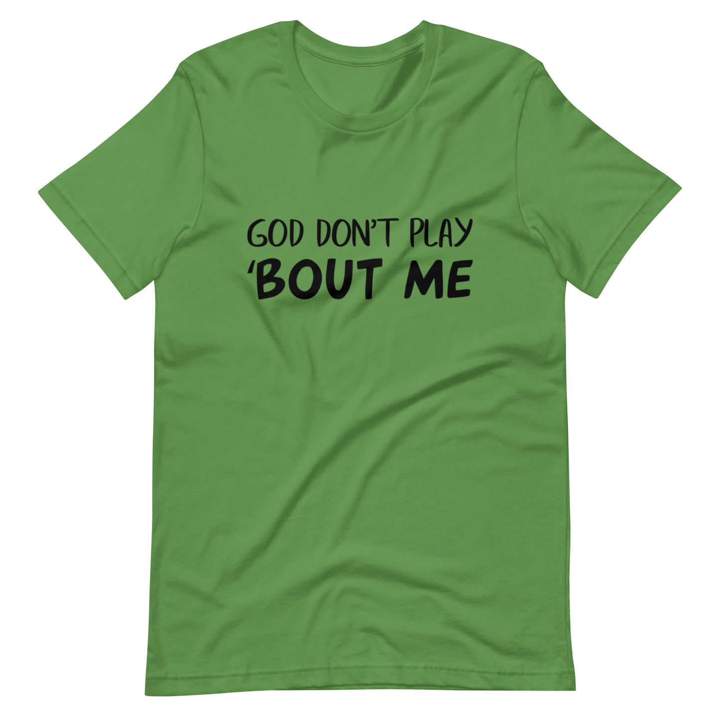 God Don't Play 'Bout Me