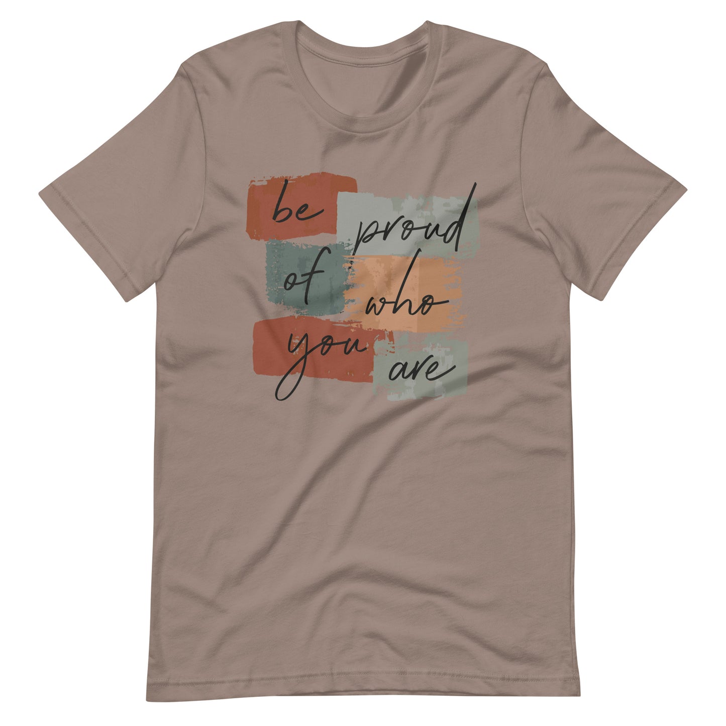 Be Proud of Who You Are