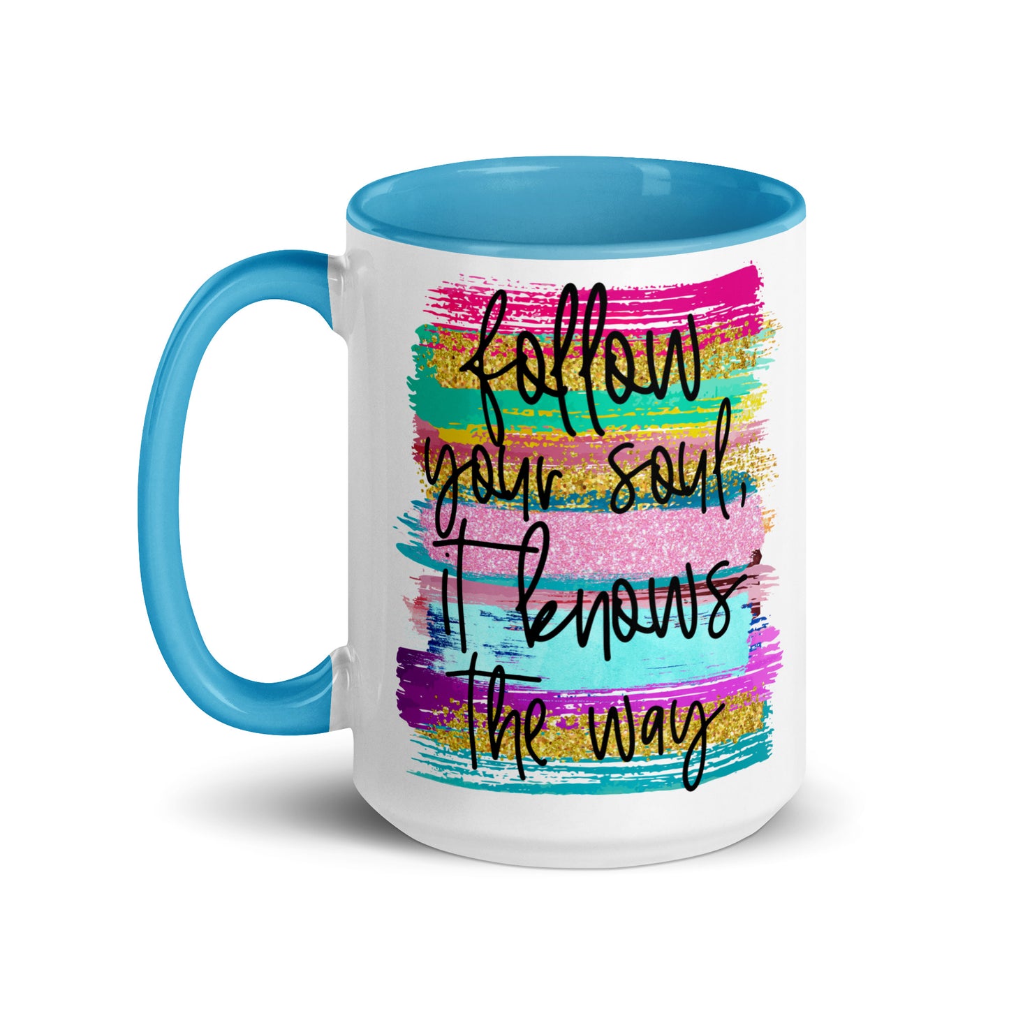 Follow Your Soul - 15 oz