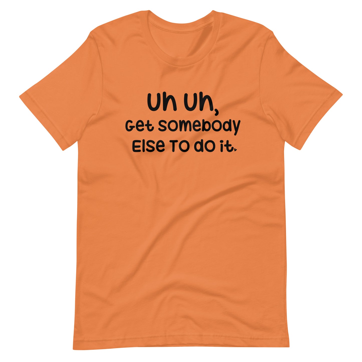 Get Somebody Else to do it!
